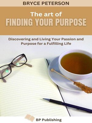 cover image of The Art of Finding Your Purpose